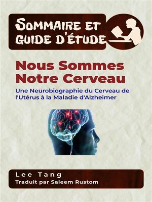cover image of Sommaire Et Guide D'Étude -- Nous Sommes Notre Cerveau